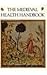 The Medieval Health Handbook -- Tacuinum Sanitatis by Luisa Cogliati Arano, Adele Westbrook, Oscar Ratti (1992) Paperback