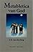 Metabletica van God by Jan Hendrick Van Den Berg