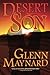 Desert Son by Glenn Maynard (2014-02-13)