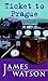 Ticket to Prague (Puffin Teenage Fiction) by Watson (1999-06-01) Paperback