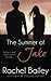 The Summer of Jake by Rachel Bailey (2014-07-16)