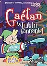 Gaétan le lutin t...