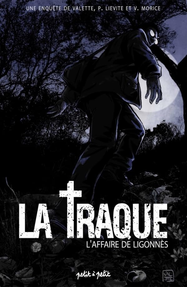 La Traque - Dupont de Ligonnès (Paperback)