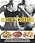 The Athlete's Cookbook: A Nutritional Program to Fuel the Body for Peak Performance and Rapid Recovery