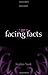 Facing Facts by Stephen Neale (2002-02-07)