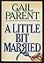 A Little Bit Married