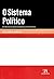 O Sistema Político - Em tempo de erosão da democracia representativa