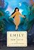 [Emily of New Moon (Emily Novels)] [By by L.M. Montgomery