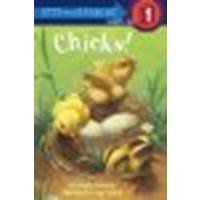 Chicks! by Horning, Sandra [Random House Books for Young Readers, 2013] Library Binding [Library Binding] (Library Binding)