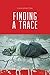 Finding a Trace by David Pitzele (2014-06-24)
