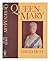 Queen Mary by David Duff (1985-10-10)