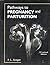 Pathways to Pregnancy and Parturition by Phillip L. Senger (1997-08-01)