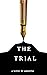 The Trial
