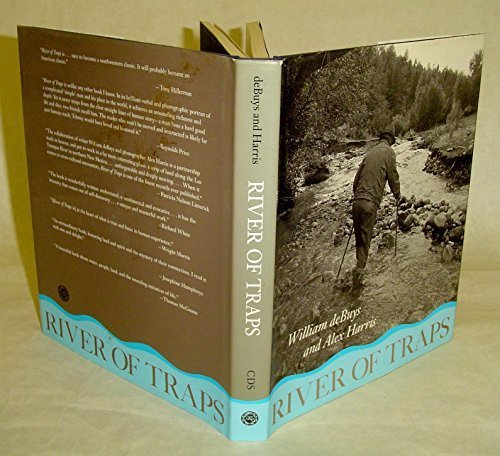 River of Traps: A Village Life First edition by Debuys, William, Harris, Alex (1990) Hardcover