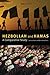Hezbollah and Hamas: A Comparative Study by Joshua L. Gleis (2012-07-10)