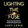 Lighting the Fuse...
