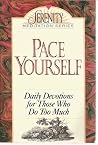 Pace Yourself (Serenity Meditation Series) Pace Yourself (Serenity Meditation Series)