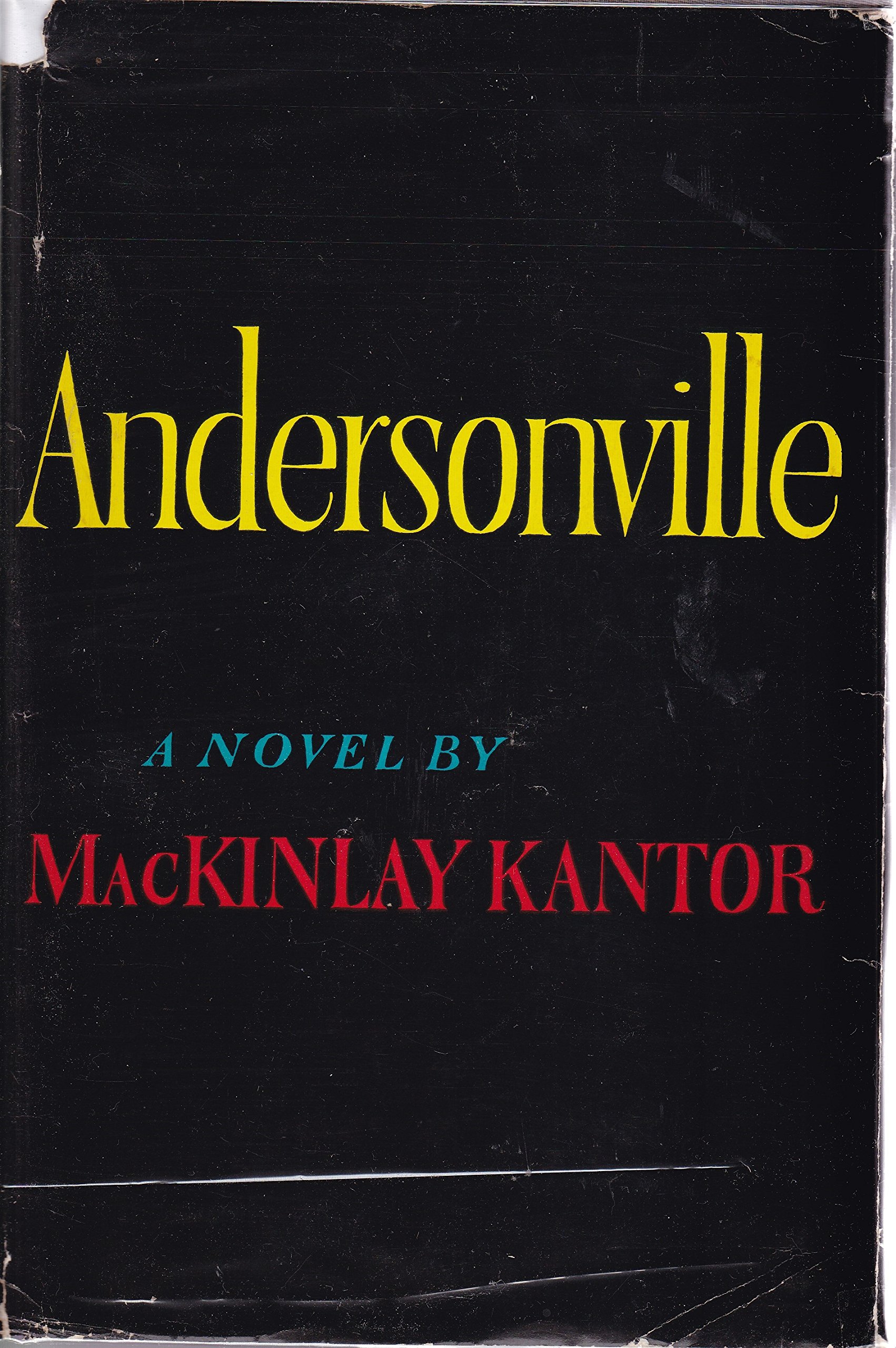 Andersonville by MacKinlay Kantor Hardback 1955 (Hardcover)