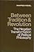 Between Tradition and Revolution: The Hegelian Transformation of Political Philosophy