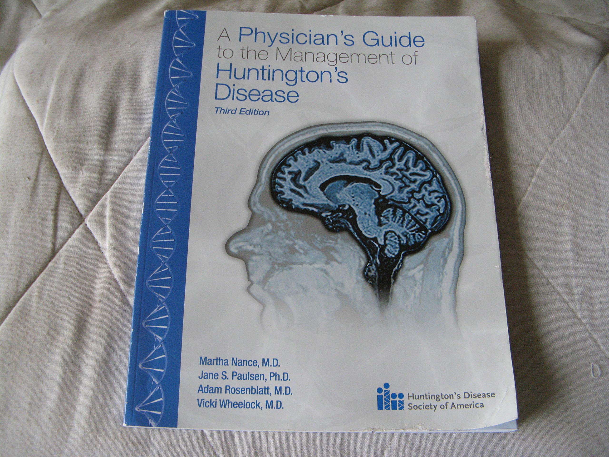 A Physician's Guide to the Management of Huntington's Disease 3rd Edition (Paperback)