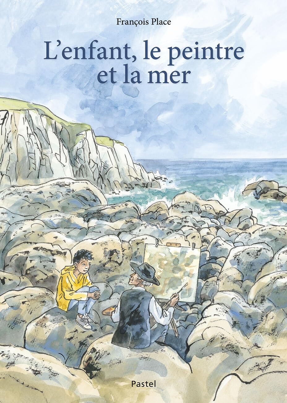 L'enfant, le peintre et la mer (Hardcover)