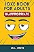Inappropriate Joke Book for Adults by Rann Lowe