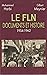 Le FLN, documents et histoi...