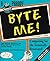Byte Me! by Robert P Libbon (1996-12-01)
