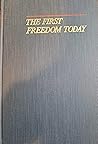 The First Freedom Today: Critical Issues Relating to Censorship and Intellectual Freedom