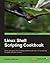 Linux Shell Scripting Cookbook by Sarath Lakshman (25-Jan-2011) Paperback