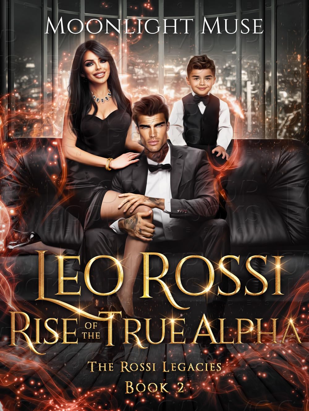 Leo Rossi: The Rise of a True Alpha (The Rossi Legacies #2)