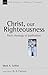 Christ our righteousness: Paul's Theology of Justification (New Studies in Biblical Theology) by Mark Seifrid (2000-07-21)