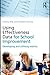 Using Effectiveness Data for School Improvement: Developing and Utilising Metrics by Kelly, Anthony, Downey, Christopher (2010) Paperback
