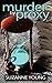 Murder by Proxy by Suzanne Young (2011-02-01)