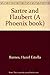 Sartre and Flaubert (A Phoenix book) by Hazel Estella Barnes (1982-12-26)