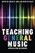 Teaching General Music: Approaches, Issues, and Viewpoints (2016-02-03)