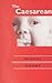 The Caesarean by Odent, Michel (2004) Hardcover