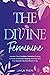 The Divine Feminine: Awaken...