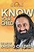 Know Your Child: The Art of Raising Children by Sri Sri Ravi Shankar (2014-01-01)