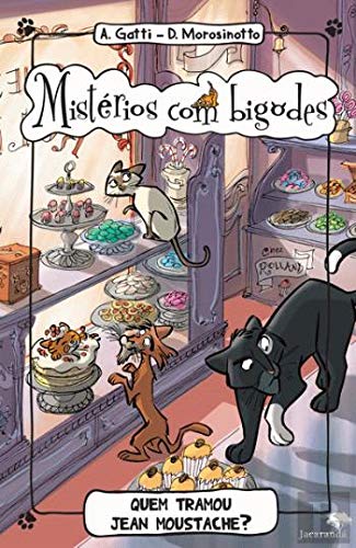 Misterios com Bigodes N.º 4 Quem Tramou Jean Moustache? (Portuguese Edition)