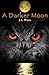 A Darker Moon by J. S. Watts (2012-10-06)