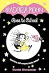 Isadora Moon Goes to School by Harriet Muncaster Isadora Moon Goes to School by Harriet Muncaster