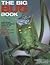 The Big Bug Book: Beetle, Bugs, Butterflies, Moths, Insects and Spiders by Barbara Taylor (2005-05-17)
