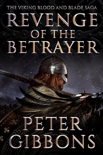 Revenge of the Betrayer (The Viking Blood and Blade Saga, #7)