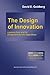 The Design of Innovation (Genetic Algorithms and Evolutionary Computation) by David E. Goldberg (2002-06-30)