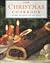 The Christmas Cookbook: Over 150 Festive Recipes
