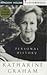 Personal History Parts1 and 2 by Katherine Graham