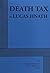 Death Tax by Hnath, Lucas (2013) Paperback