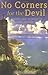 No Corners for the Devil: Murder and Mystery in a Cornish Seaside Village Hardcover April 10, 2005