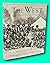 WEST AN ILLUSTRATED HISTORY